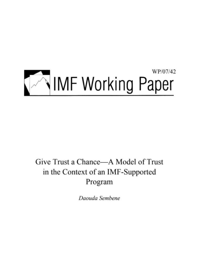 Cover of imf working paper titled "give trust a chance—a model of trust in the context of an imf-supported program" by daouda sembene.